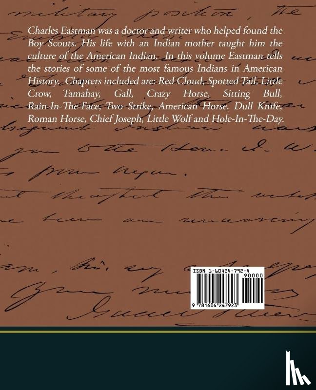 Charles a Eastman, A Eastman, Charles a Eastman - Indian Heroes and Great Chieftains