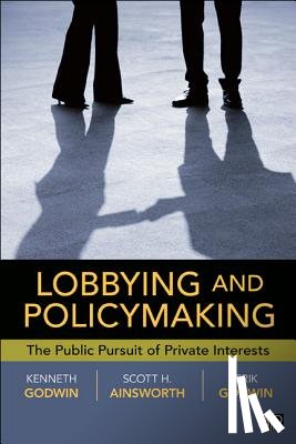 Godwin, Ken, Ainsworth, Scott H., Godwin, Erik - Lobbying and Policymaking