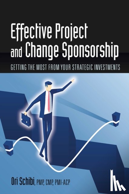 Schibi, Ori - Effective Project and Change Sponsorship