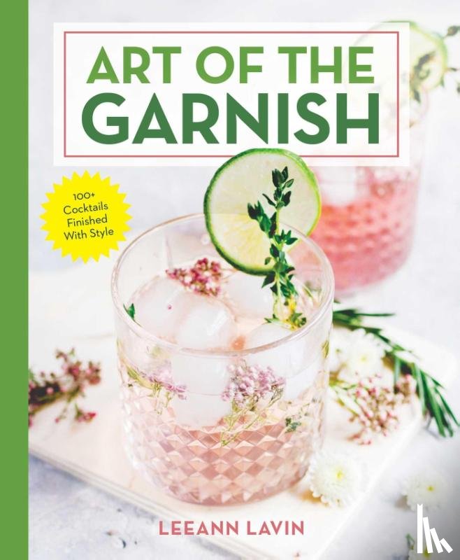 Lavin, Leeann - The Art of the Garnish
