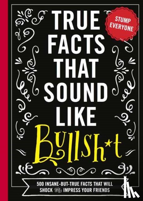 Carley, Shane - True Facts That Sound Like Bull$#*t