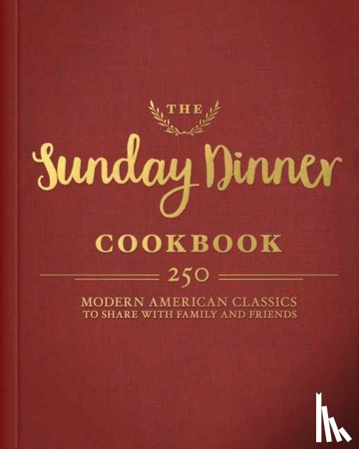 Editors of Tide and Town - The Sunday Dinner Cookbook