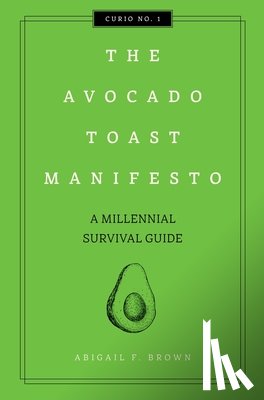 Brown, Amena - The Avocado Toast Manifesto