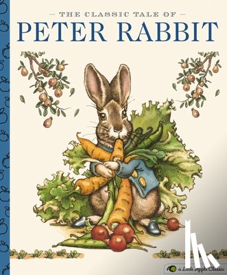 Potter, Beatrix - The Classic Tale of Peter Rabbit