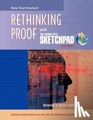 McGraw Hill - The Geometer's Sketchpad, Rethinking Proof