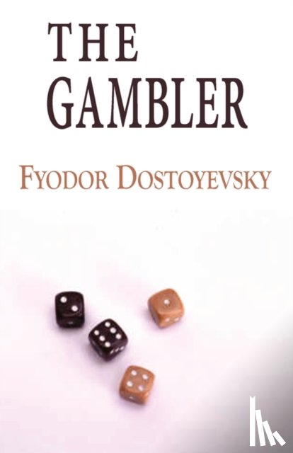 Dostoyevsky, Fyodor - The Gambler