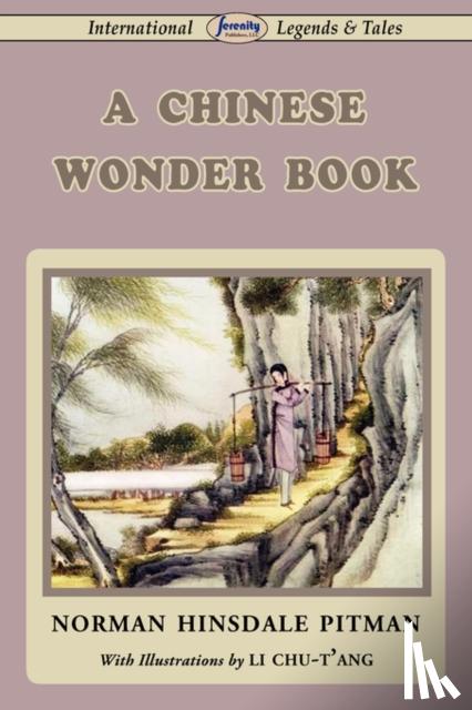 Pitman, Norman Hinsdale - A Chinese Wonder Book
