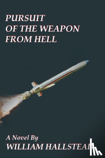 Hallstead, William - Pursuit of the Weapon from Hell