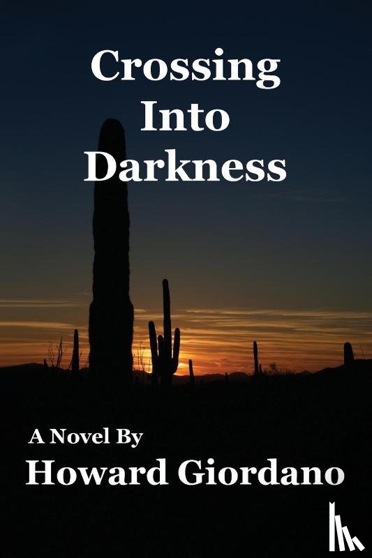 Giordano, Howard - Crossing Into Darkness