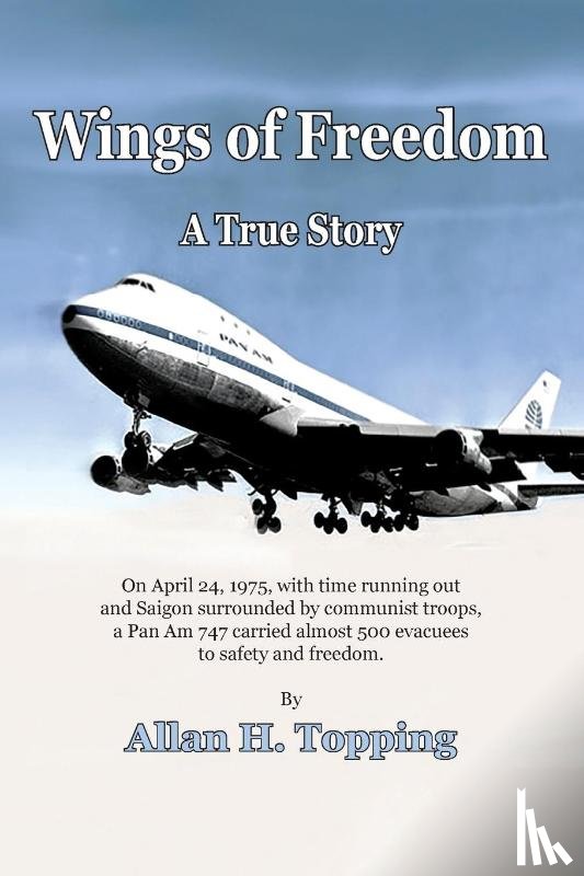 Topping, Allan H - Wings of Freedom