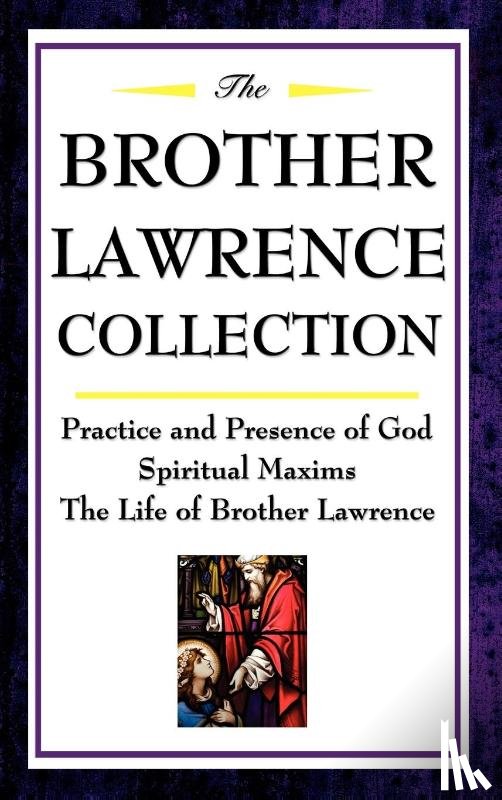 Lawrence, Brother - The Brother Lawrence Collection