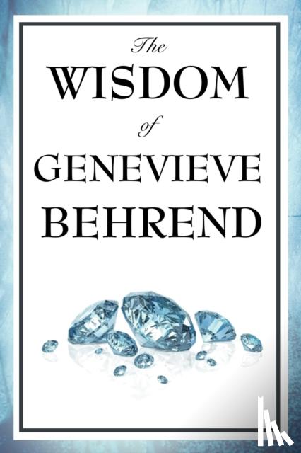 Behrend, Genevieve - The Wisdom of Genevieve Behrend