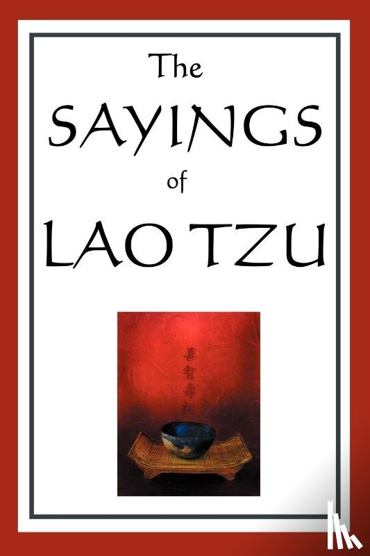 Tzu, Professor Lao - The Sayings of Lao Tzu