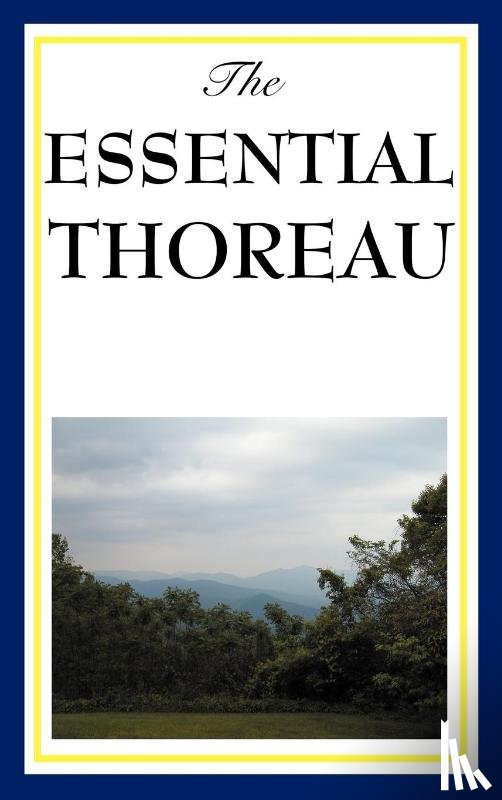 Thoreau, Henry David - The Essential Thoreau