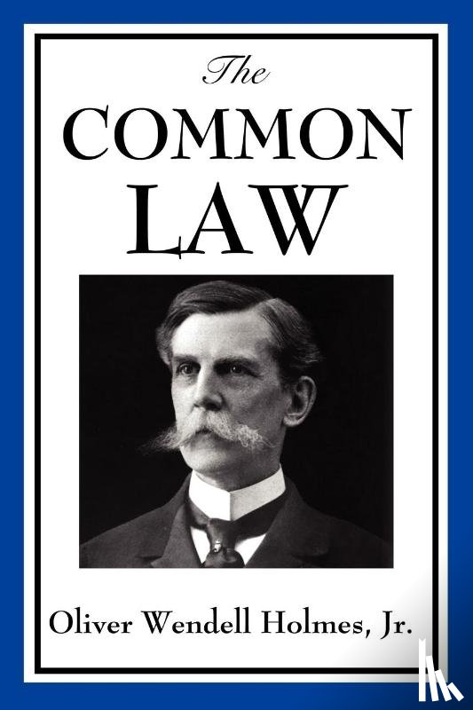 Holmes, Wendell Oliver - The Common Law