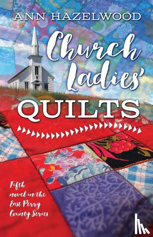 Hazelwood, Ann - Church Ladies' Quilts - Print-On-Demand Edition