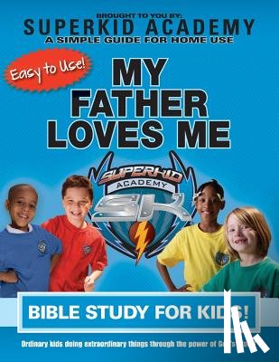 Copeland, Kellie - Ska Home Bible Study for Kids - My Father Loves Me