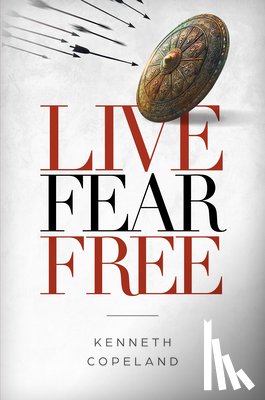 Copeland, Kenneth - Live Fear Free