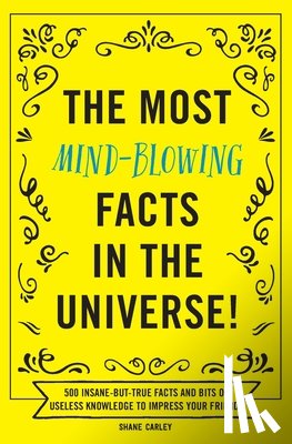 Appleseed Press - The Most Mind-Blowing Facts in the Universe!