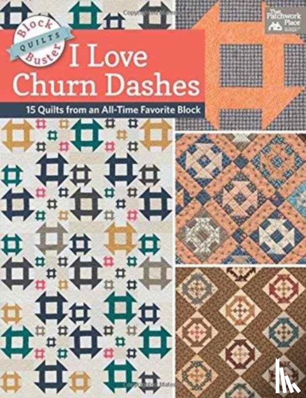 Burns, Karen M - Block-Buster Quilts - I Love Churn Dashes