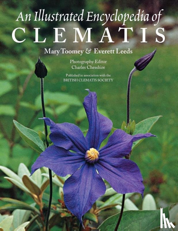 Leeds, Everett, K. Toomey, Mary - An Illustrated Encyclopedia of Clematis