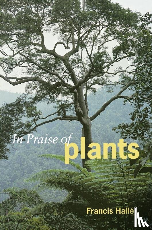 Halle, Francis - In Praise of Plants