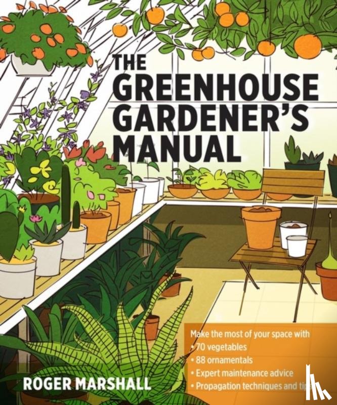 Marshall, Roger - The Greenhouse Gardener's Manual