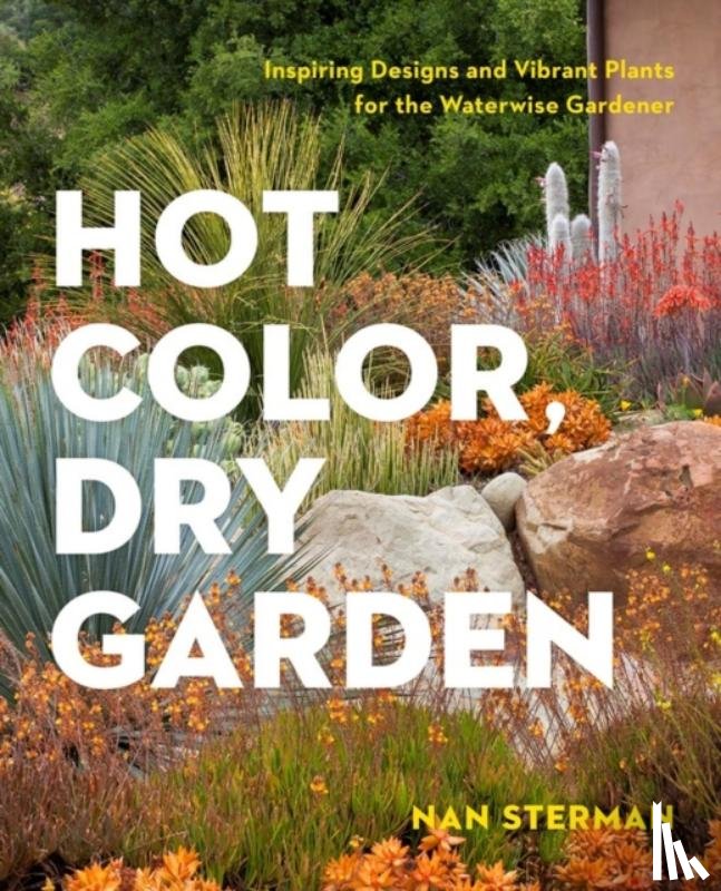 Sterman, Nan - Hot Color, Dry Garden