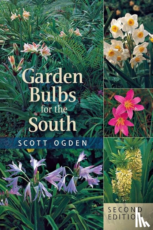 Ogden, Scott - Garden Bulbs for the South