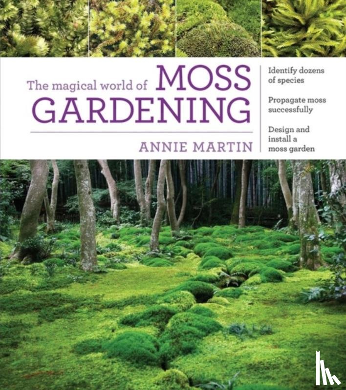 Martin, Annie - The Magical World of Moss Gardening