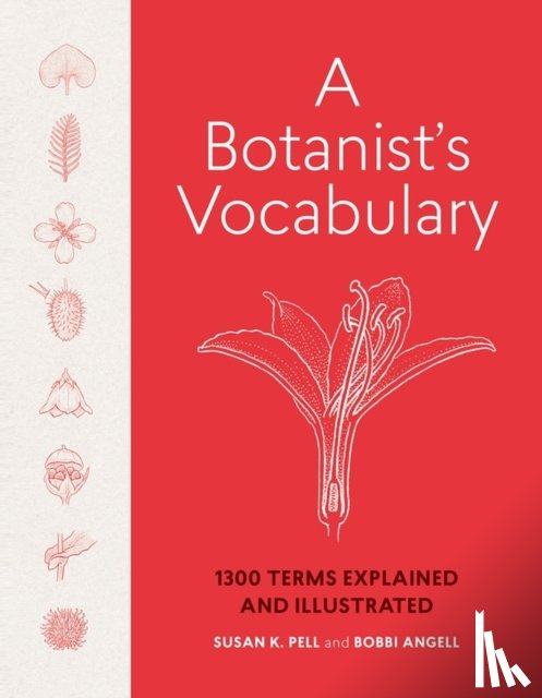 Angell, Bobbi, K. Pell, Susan - A Botanist's Vocabulary