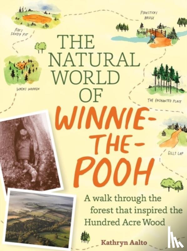 Aalto, Kathryn - The Natural World of Winnie-the-Pooh