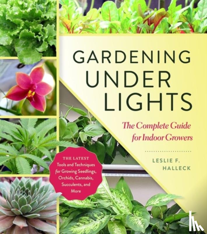 F. Halleck, Leslie - Gardening Under Lights