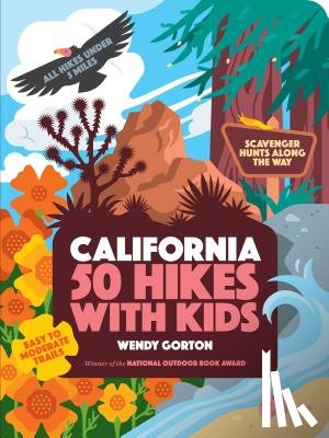 Gorton, Wendy - 50 Hikes with Kids California