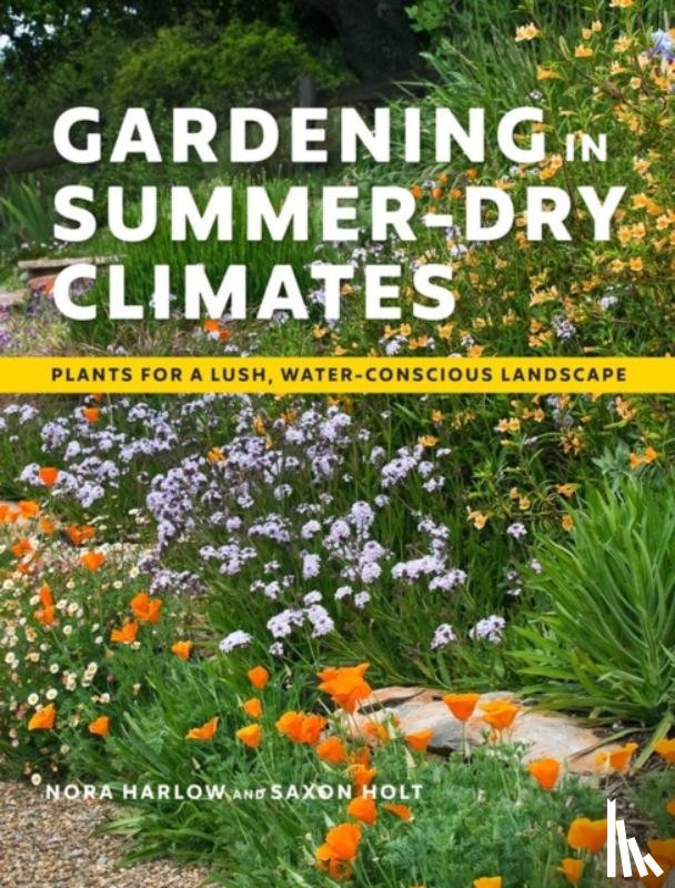 Harlow, Nora - Gardening in Summer-Dry Climates