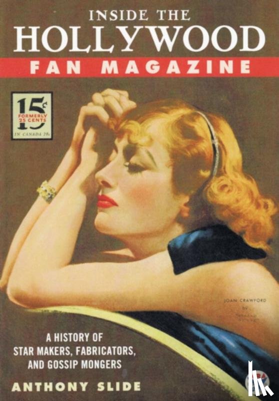 Slide, Anthony - Inside the Hollywood Fan Magazine