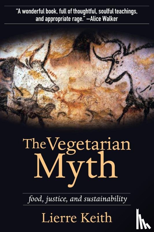 Keith, Lierre - The Vegetarian Myth