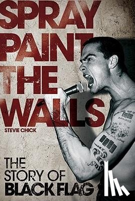 Chick, Stevie - Chick, S: Spray Paint The Walls