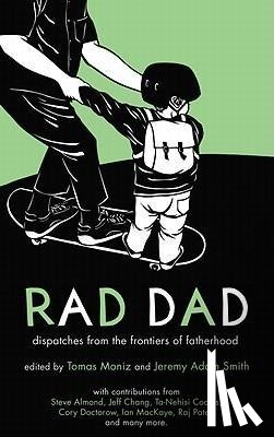 Moniz, Tomas, Smith, Jeremy Adam - Rad Dad