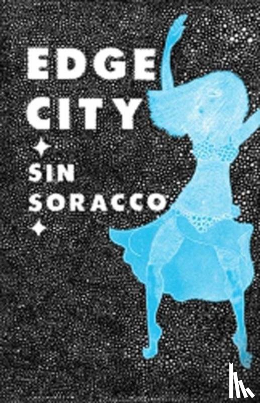 Soracco, Sin - Edge City