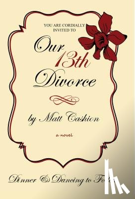 Cashion, Matthew - Our Thirteenth Divorce