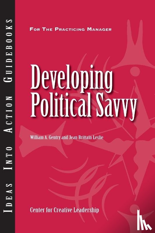 William A. Gentry, Jean Brittain Leslie - Developing Political Savvy