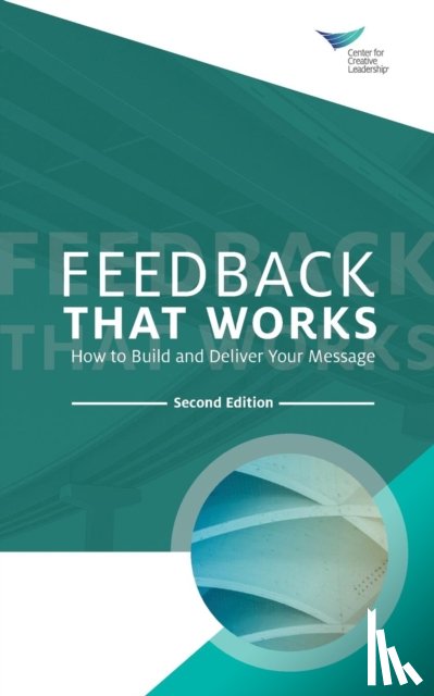 Center for Creative Leadership - Feedback That Works