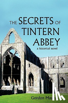 Gordon Masters - The Secrets of Tintern Abbey