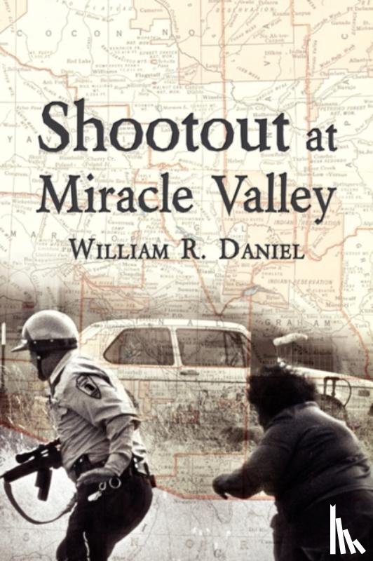 Daniel, William R - Shootout at Miracle Valley