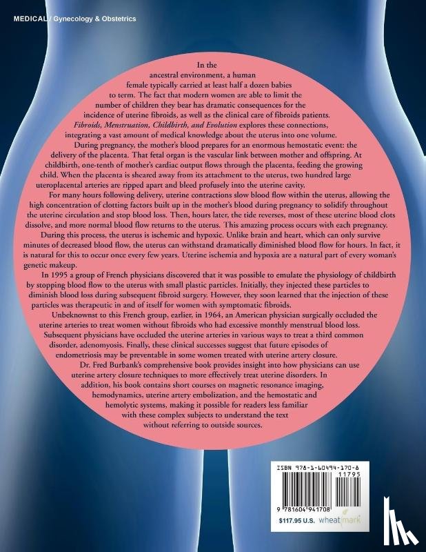 Burbank, Fred - Fibroids, Menstruation, Childbirth, and Evolution