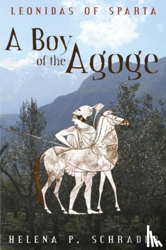 Schrader, Helena P - A Boy of the Agoge