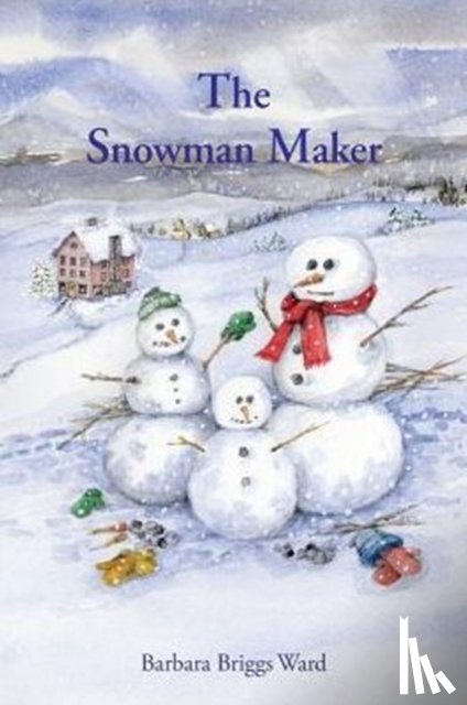 Briggs Ward, Barbara - The Snowman Maker