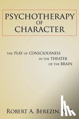 Berezin, Robert a - Psychotherapy of Character