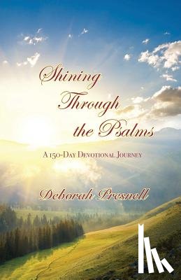 Presnell, Deborah - Shining Through the Psalms